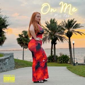 On Me (Explicit)