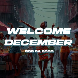 Welcome December