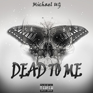 Dead to Me (Explicit)