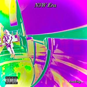 N3W Era (Explicit)