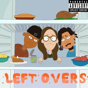 Leftovers (Explicit)