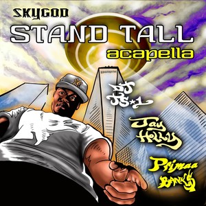 Stand Tall (Acapella) [feat. DJ JS-1, Jay Holly & Primaa Bank$]