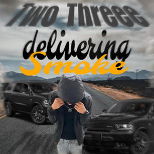 Delivering Smoke (Explicit)