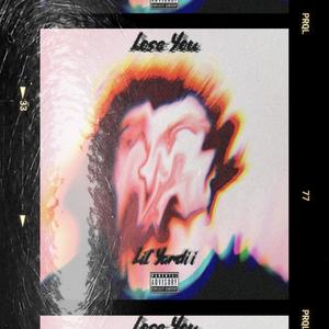 Lose You (Explicit)