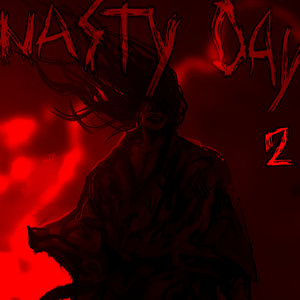 Nasty Day 2 (Explicit)