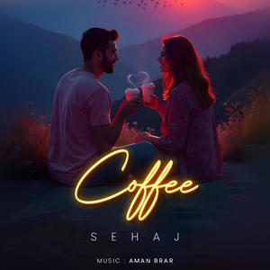 COFFEE (feat. Aman Brar) [Explicit]