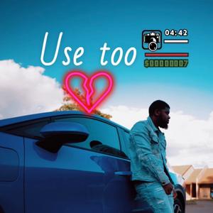 Use Too (Explicit)