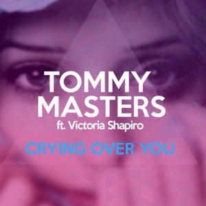 Crying Over You (Jack Lyons Deep House Remix)