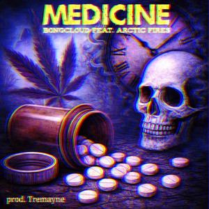 Medicine (feat. Arctic Fires) (Explicit)