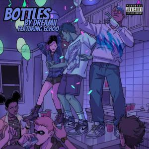 Bottles (feat. Echoo) (Explicit)