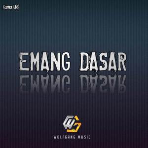 Emang Dasar (Remix)