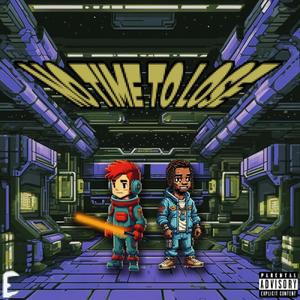 NO TIME TO LOSE (feat. Jay Beni) (Explicit)