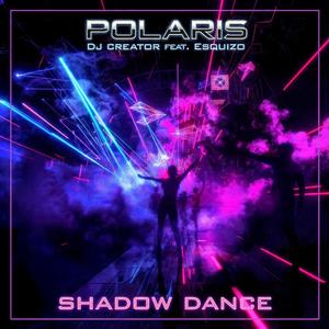 SHADOW DANCE (feat. ESQUIZO)