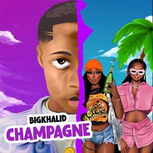 Champagne (Explicit)