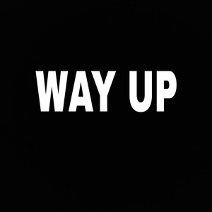 Way Up (Explicit)