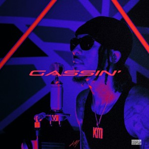 Gassin' (Explicit)