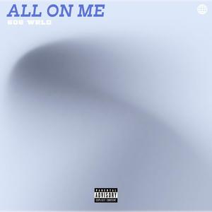 All On Me (feat. MALLA KAI, Baby Sumo & Gpballa) (Explicit)