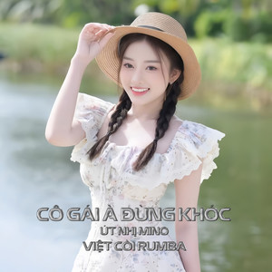 Cô Gái À Đừng Khóc (Rumba)