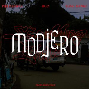 MODJERO (feat. Huo & Yung Mypro) (Explicit)