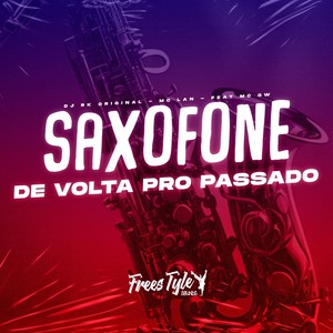 DJ Rk Original - Saxofone De Volta Pro Passado (Explicit)