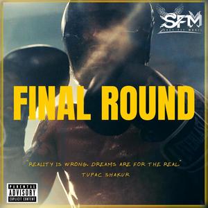 Final Round (Explicit)