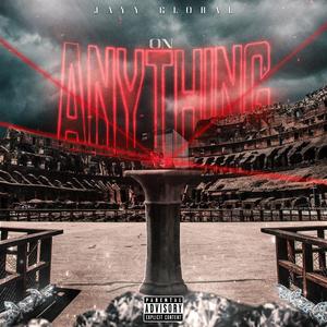 On Anything (Explicit)