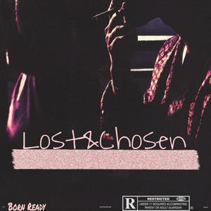 Lost & Chosen (Explicit)