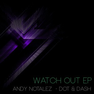 Watch Out (Original Mix)