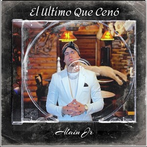 El Último Que Cenó (Explicit)