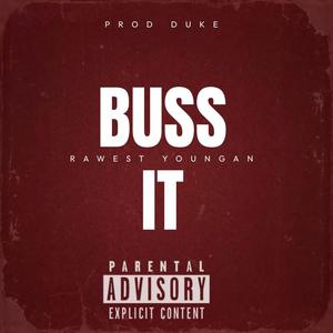 Buss It (feat. Jay Onee) [Explicit]