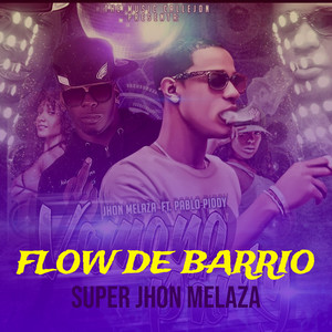 Flow De Barrio (Explicit)