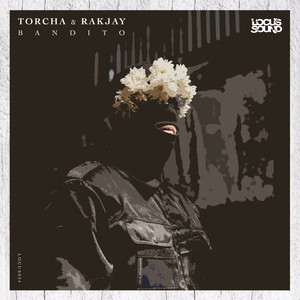 Bandito (Rakjay Remix)