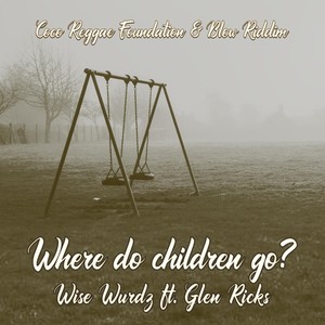 Where Do Children Go (feat. Glen Ricks)