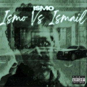 Ismo Vs Ismail (Explicit)