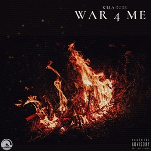 War 4 Me (Explicit)