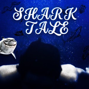 Shark Tale (Explicit)