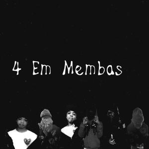 4 Em Membas (feat. Kizzo) (Explicit)