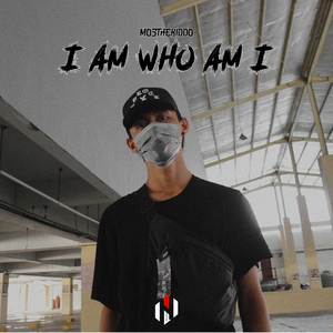 I Am Who Am I (Explicit)