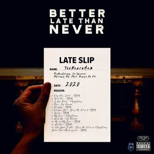 Better Late Than Never (Explicit)