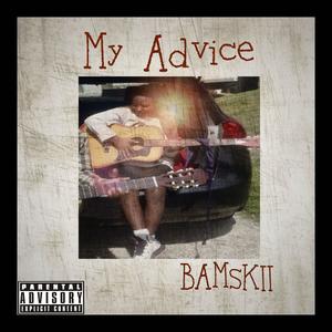 My Advice (Explicit)