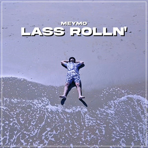 Lass Rolln' (Explicit)