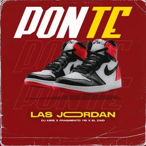 Ponte Las Jordan (feat. Fragmento Yei & Dj Kiire)