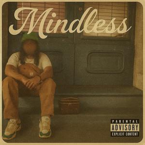 MINDLESS (Explicit)