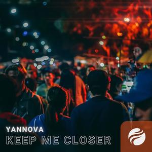 Keep Me Closer