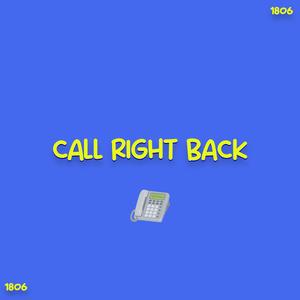 Call Right Back