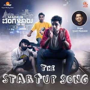 Startup Song (From "Made In Bengaluru")