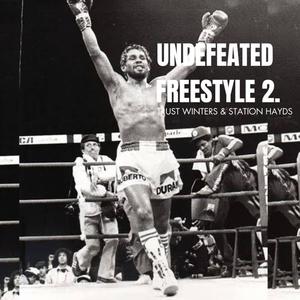 Undefeated Freestyle 2 (feat. Station Hayds) [Explicit]