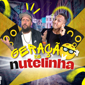 Geração de Nutelinha