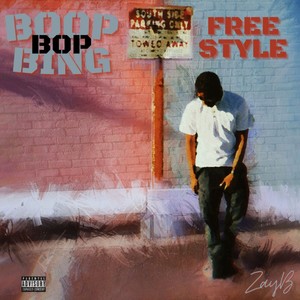 Boop Bop Bing Freestyle (Explicit)