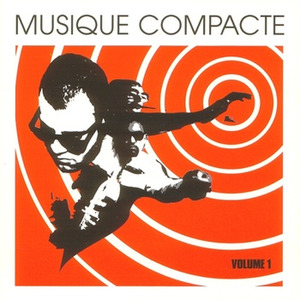 Musique Compacte, Volume 1